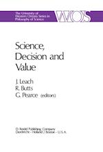 Science, Decision and Value