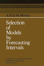 Selection of Models by Forecasting Intervals