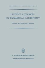 Recent Advances in Dynamical Astronomy