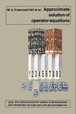 Approximate Solution of Operator Equations