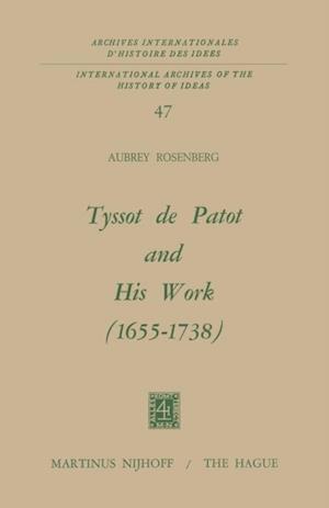 Tyssot De Patot and His Work 1655 - 1738