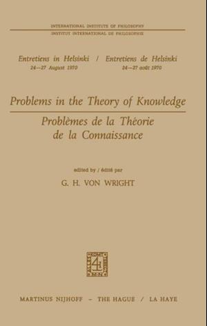 Problems in the Theory of Knowledge / Problemes de la theorie de la connaissance