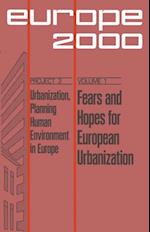Fears and Hopes for European Urbanization