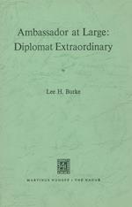 Ambassador at Large: Diplomat Extraordinary