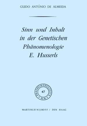 Sinn und Inhalt in der Genetischen Phänomenologie E. Husserls