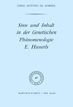 Sinn und Inhalt in der Genetischen Phänomenologie E. Husserls