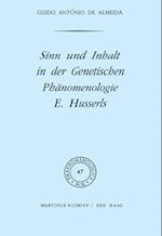 Sinn Und Inhalt in Der Genetischen Phänomenologie E. Husserls