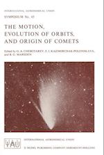 The Motion, Evolution of Orbits, and Origin of Comets