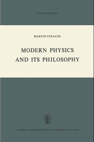 Modern Physics and its Philosophy