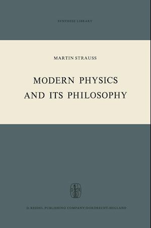 Modern Physics and its Philosophy