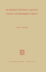 Buddhist Politics: Japan’s Clean Government Party