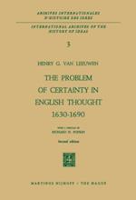 Problem of Certainty in English Thought 1630-1690