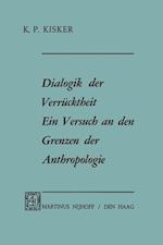 Dialogik Der Verrücktheit Ein Versuch an Den Grenzen Der Anthropologie