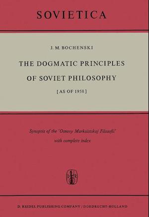 The Dogmatic Principles of Soviet Philosophy [as of 1958]