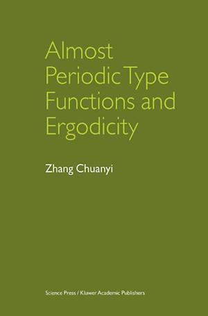 Almost Periodic Type Functions and Ergodicity