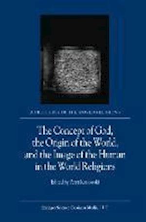 The Concept of God, the Origin of the World, and the Image of the Human in the World Religions