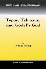 Types, Tableaus, and Gödel’s God