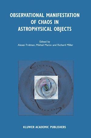 Observational Manifestation of Chaos in Astrophysical Objects