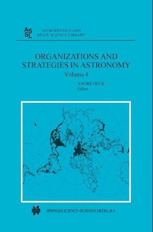 Organizations and Strategies in Astronomy