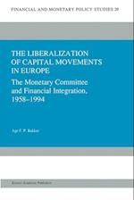 The Liberalization of Capital Movements in Europe