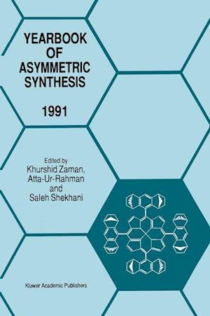 Yearbook of Asymmetric Synthesis 1991