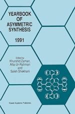 Yearbook of Asymmetric Synthesis 1991