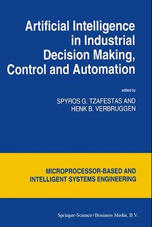 Artificial Intelligence in Industrial Decision Making, Control and Automation