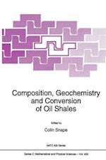 Composition, Geochemistry and Conversion of Oil Shales