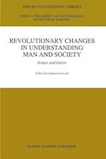 Revolutionary Changes in Understanding Man and Society