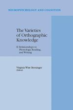 The Varieties of Orthographic Knowledge
