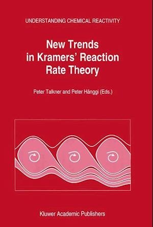 New Trends in Kramers’ Reaction Rate Theory