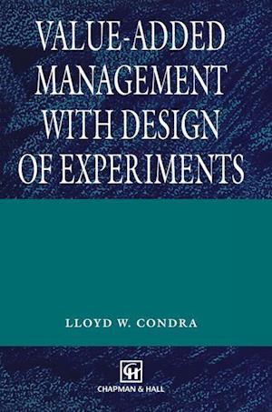 Value-added Management with Design of Experiments