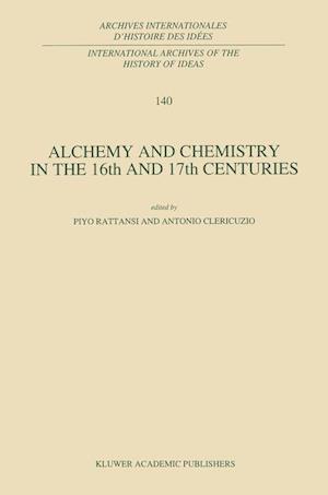 Alchemy and Chemistry in the 16th and 17th Centuries