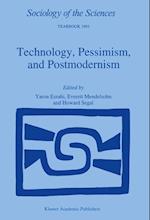Technology, Pessimism, and Postmodernism