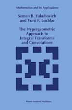 The Hypergeometric Approach to Integral Transforms and Convolutions