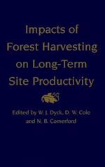 Impacts of Forest Harvesting on Long-Term Site Productivity