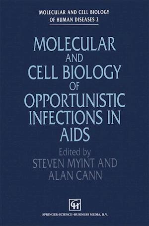 Molecular and Cell Biology of Opportunistic Infections in AIDS