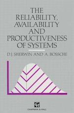 The Reliability, Availability and Productiveness of Systems