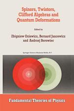 Spinors, Twistors, Clifford Algebras and Quantum Deformations