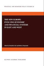 The New Europe: Evolving Economic and Financial Systems in East and West