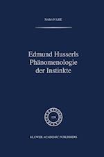 Edmund Husserls Phänomenologie Der Instinkte