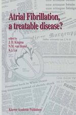 Atrial Fibrillation, a Treatable Disease?