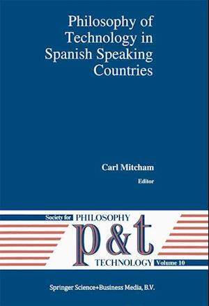 Philosophy of Technology in Spanish Speaking Countries