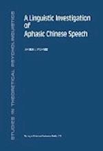 A Linguistic Investigation of Aphasic Chinese Speech