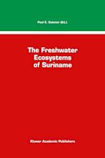 The Freshwater Ecosystems of Suriname