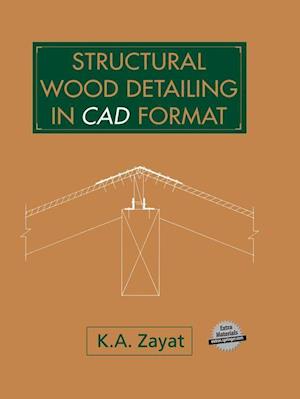 Structural Wood Detailing in CAD Format