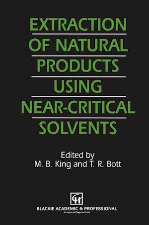 Extraction of Natural Products Using Near-Critical Solvents