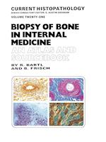 Biopsy of Bone in Internal Medicine: An Atlas and Sourcebook
