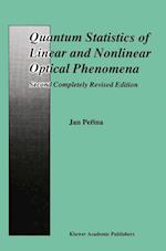 Quantum Statistics of Linear and Nonlinear Optical Phenomena