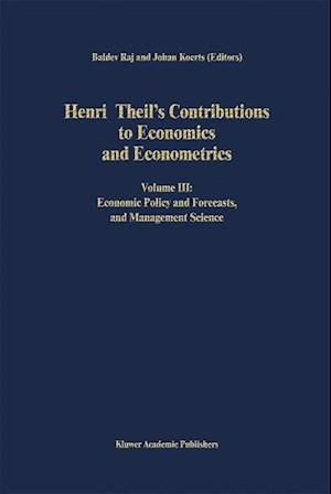 Henri Theil’s Contributions to Economics and Econometrics